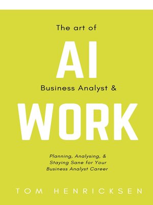 cover image of The Art of AI Business Analyst & Work